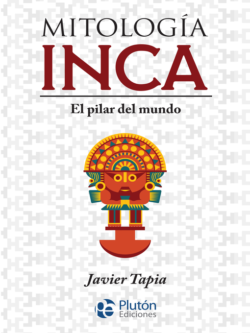 Title details for Mitología Inca by Javier Tapia - Available